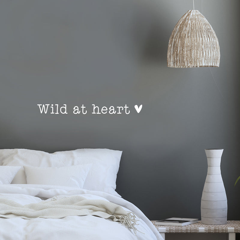 Vinyl Wall Art Decal - Wild At Heart - 2" x 18" - Trendy Cute Inspirational Optimistic Vibes Quote Sticker For Bedroom Playroom Bathroom Closet Boutique Beauty Salon Office School Decor 2