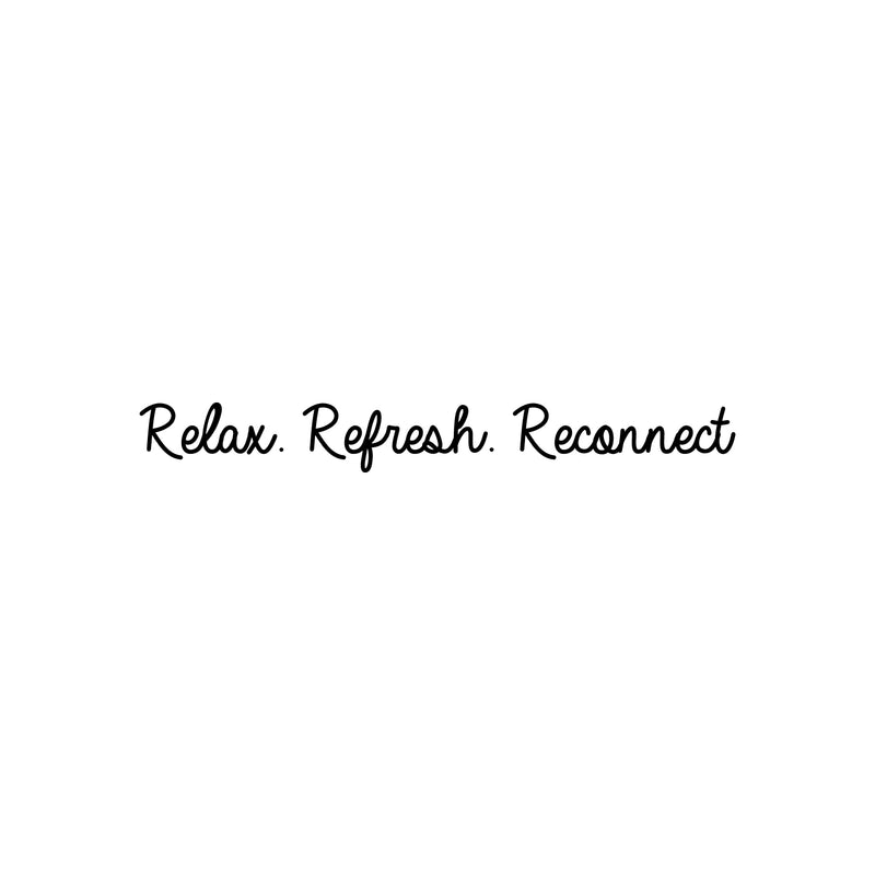 Vinyl Wall Art Decal - Relax. Refresh. Reconnect - 2" x 20" - Trendy Cute Motivational Good Vibes Quote Sticker For Selfcare Bathroom Closet  Boutique Beauty Salon Kids Room Playroom Office Decor 1