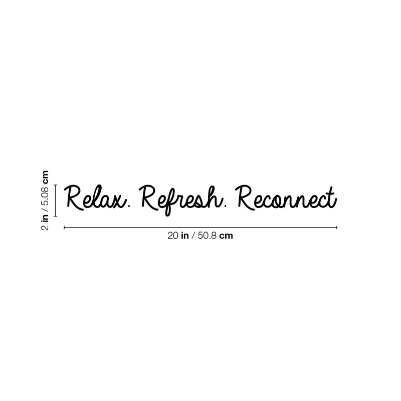 Vinyl Wall Art Decal - Relax. Refresh. Reconnect - Trendy Cute Motivational Good Vibes Quote Sticker For Selfcare Bathroom Closet Boutique Beauty Salon Kids Room Playroom Office Decor 4