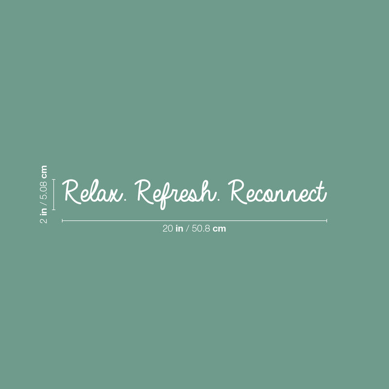 Vinyl Wall Art Decal - Relax. Refresh. Reconnect - Trendy Cute Motivational Good Vibes Quote Sticker For Selfcare Bathroom Closet Boutique Beauty Salon Kids Room Playroom Office Decor 5