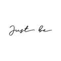 Vinyl Wall Art Decal - Just Be - Inspirational Cute Self Esteem Charming Lovely Cursive Quote Sticker For Couples & Family Bedroom Closet Kids Room Playroom Nursery Baby Room Decor 1