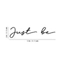 Vinyl Wall Art Decal - Just Be - Inspirational Cute Self Esteem Charming Lovely Cursive Quote Sticker For Couples & Family Bedroom Closet Kids Room Playroom Nursery Baby Room Decor 4