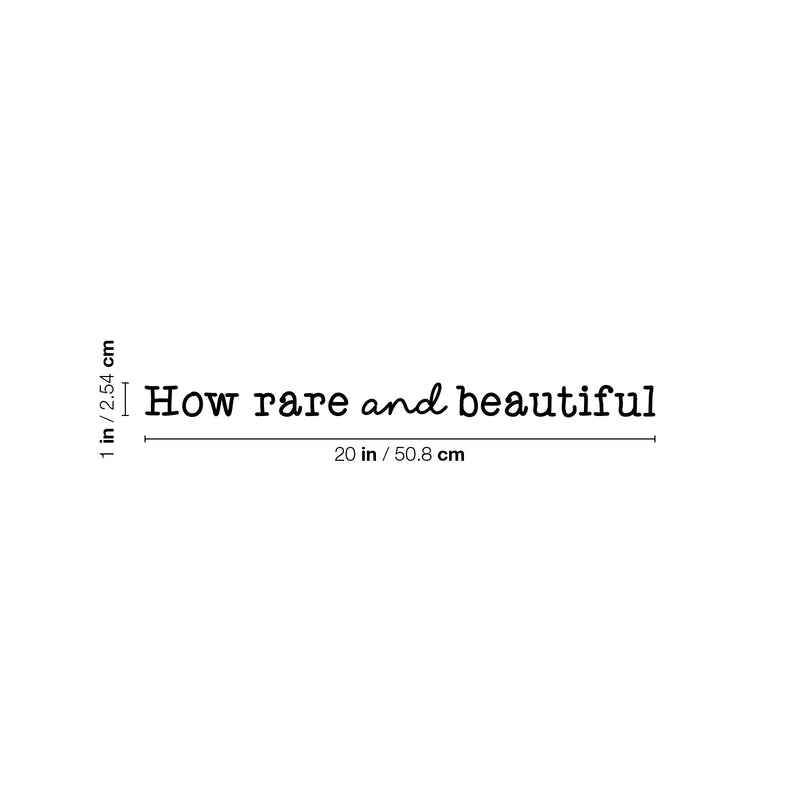 Vinyl Wall Art Decal - How Rare And Beautiful - 1" x 20" - Trendy Inspirational Cute Positive Self Esteem Quote Sticker For Bedroom Bathroom Closet Kids Room Playroom Nursery School Decor 4