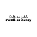 Vinyl Wall Art Decal - Soft As Silk Sweet As Honey - 4. Trendy Cute Inspirational Charming Lovely Quote Sticker For Kids Room Playroom Nursery Daycare Baby Room School Coffee Shop Decor 1