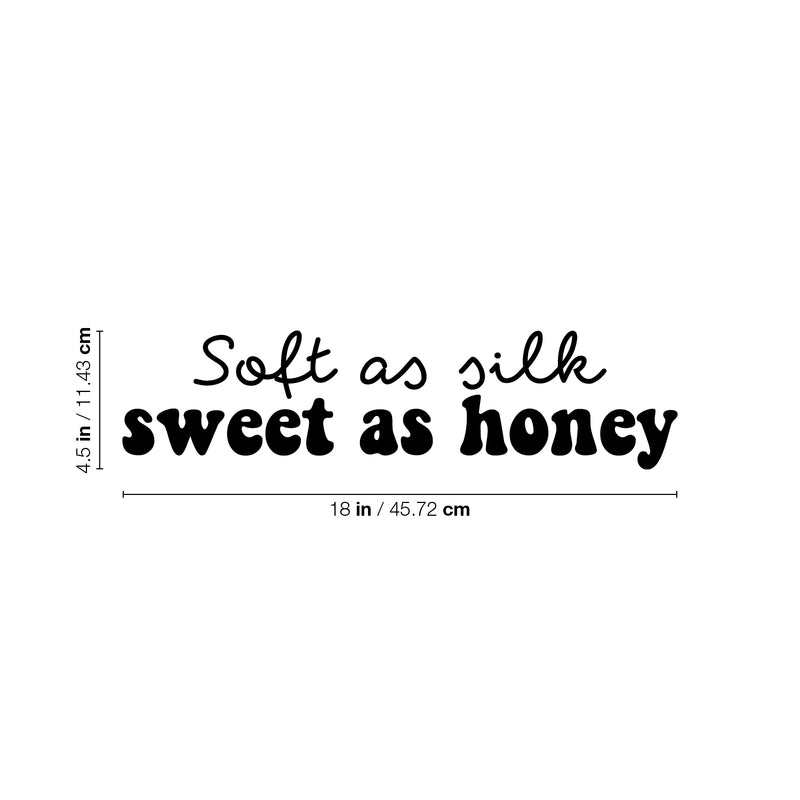 Vinyl Wall Art Decal - Soft As Silk Sweet As Honey - 4. Trendy Cute Inspirational Charming Lovely Quote Sticker For Kids Room Playroom Nursery Daycare Baby Room School Coffee Shop Decor 4