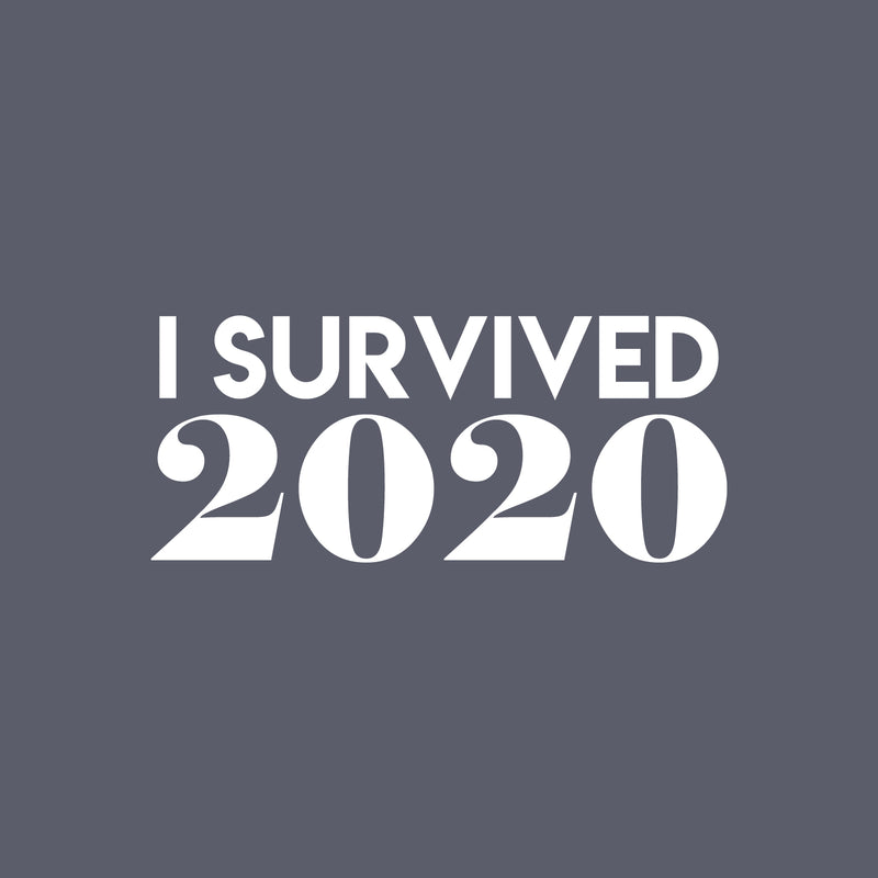 Vinyl Wall Art Decal - I Survived 2020 - 3" x 7" -  Trendy Sarcastic Funny Adult Quarantine Joke Quote Sticker For Office Business Storefront Car Bumper Rear Window Decor 1