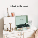 Vinyl Wall Art Decal - Head In The Clouds - 3" x 25" - Modern Cool Cute Inspirational Charming Quote Sticker for Kids Room Playroom Nursery Daycare School Coffee Shop Office Decor 3