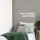 Vinyl Wall Art Decal - Love Is Patient Love Is Kind - 7" x 25" - Trendy Cute Inspirational Charming Lovely Quote Sticker For Kids Room Playroom Nursery Daycare Baby Room School Coffee Shop Decor 2