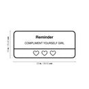 Vinyl Wall Art Decal - Compliment Yourself Girl - 10" x 23" - Trendy Inspirational Cool Cute Iphone Reminder Shape Design Quote Sticker For Home Bedroom Living Room Office Business Coffee Shop  Decor 4