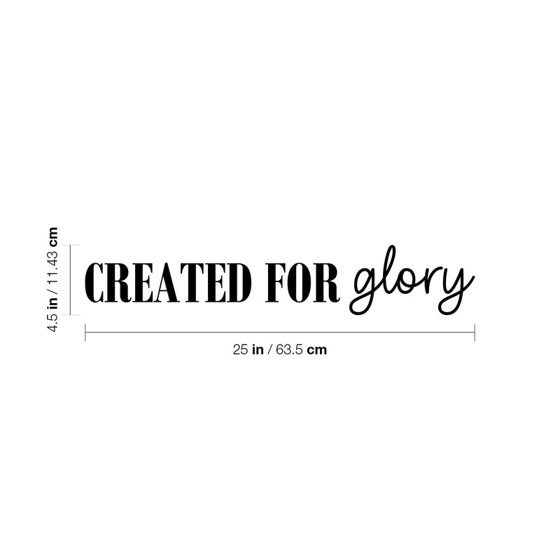 Vinyl Wall Art Decal - Created For Glory - 4. Trendy Cute Inspirational Lovely Quote Sticker For Bedroom Living Room Kids Room Playroom Baby Room Nursery Daycare Decor 4