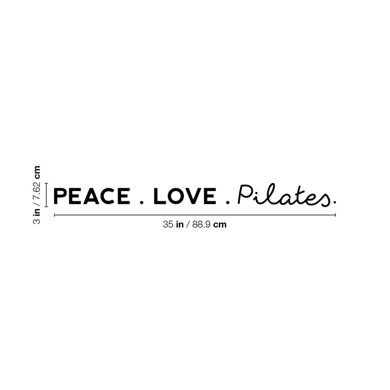 Vinyl Wall Art Decal - Peace. Love. Pilates - Trendy Motivational Cute Fun Healthy Lifestyle Quote Sticker For Pilates Yoga Classes Gym Home Workout Room Decor 4