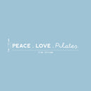 Vinyl Wall Art Decal - Peace. Love. Pilates - 3" x 35" - Trendy Motivational Cute Fun Healthy Lifestyle Quote Sticker For Pilates Yoga Classes Gym Home Workout Room Decor 4