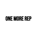 Vinyl Wall Art Decal - One More Rep - Trendy Motivational Positive Mind Change Quote Sticker For Gym CrossFit Fitness Center Yoga Pilates Classes Dance Studio Decor 1