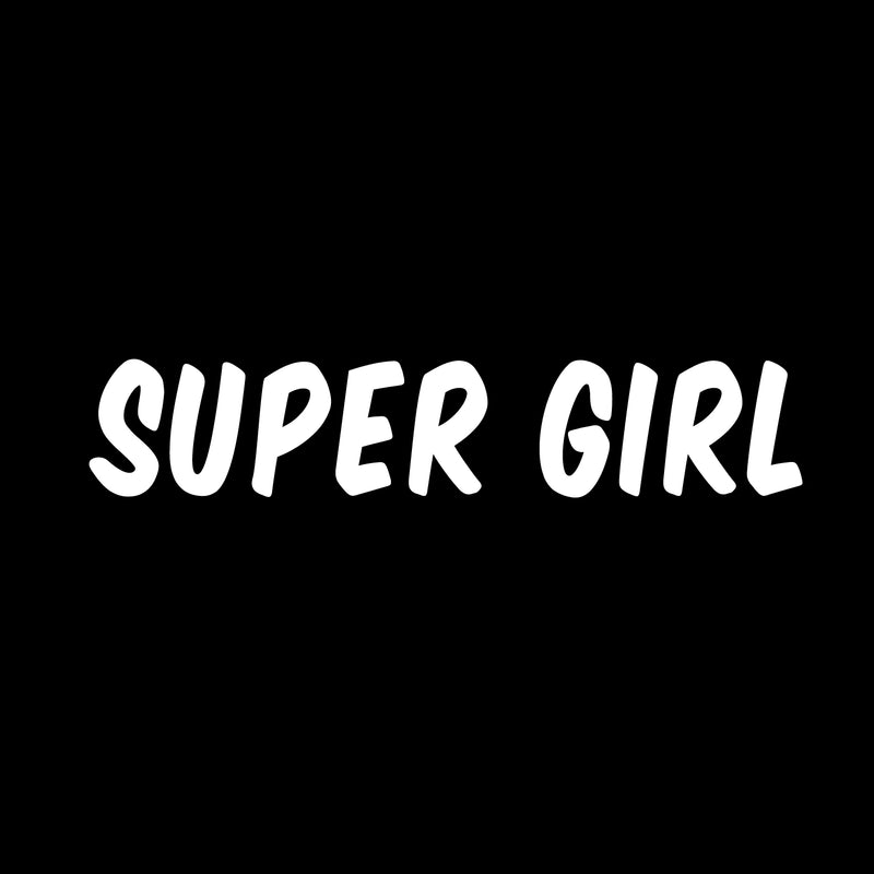 Vinyl Wall Art Decal - Super Girl - 7" x 36" - Trendy Cute Motivational Positive Girly Quote Sticker For Pilates Yoga Classes Dance Studio Home Gym Workout Room Decor 1