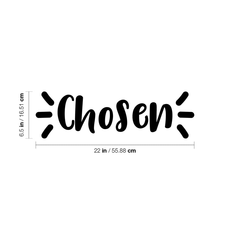 Vinyl Wall Art Decal - Chosen - 6. Trendy Cute Inspirational Lovely Quote Sticker For Bedroom Living Room Kids Room Playroom Baby Room Nursery Daycare School Classroom Decor 4