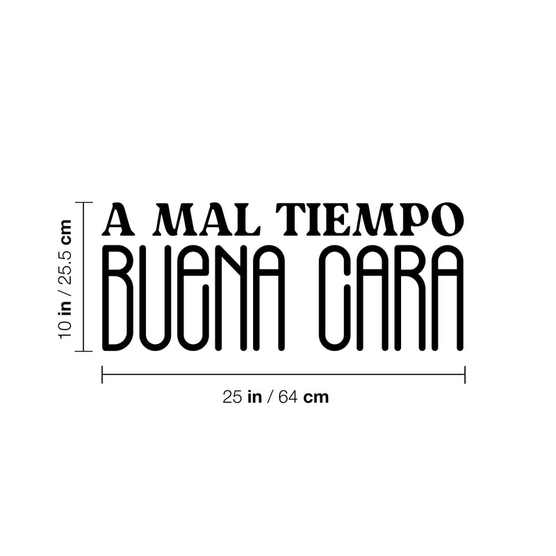 Vinyl Wall Art Decal - A Mal Tiempo; Buena Cara - Trendy Inspirational Positive Vibes Spanish Phrase Quote Sticker For Office Business Store Coffee Shop Bedroom Living Room Decor 4