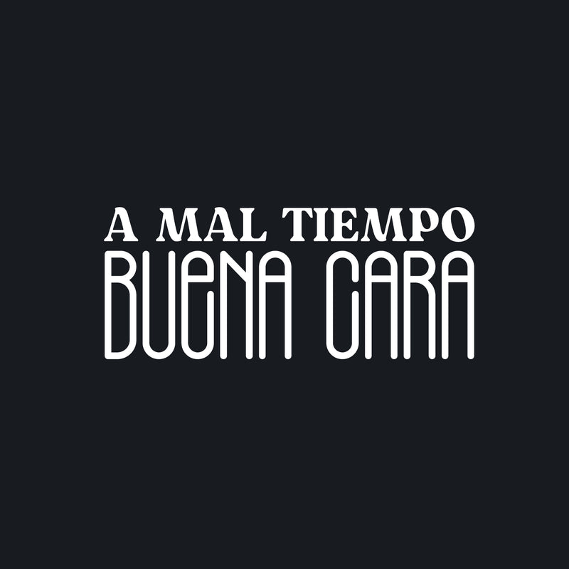 Vinyl Wall Art Decal - A Mal Tiempo; Buena Cara - 10" x 25" - Trendy Inspirational Positive Vibes Spanish Phrase Quote Sticker For Office Business Store Coffee Shop Bedroom Living Room Decor 1