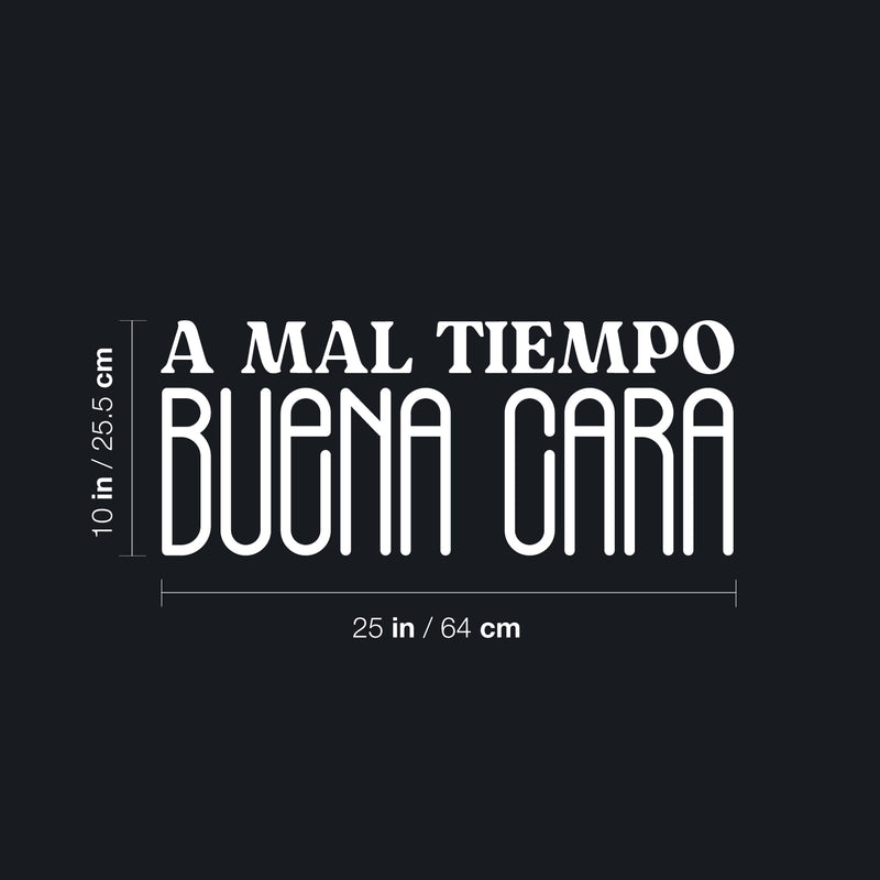 Vinyl Wall Art Decal - A Mal Tiempo; Buena Cara - 10" x 25" - Trendy Inspirational Positive Vibes Spanish Phrase Quote Sticker For Office Business Store Coffee Shop Bedroom Living Room Decor 4