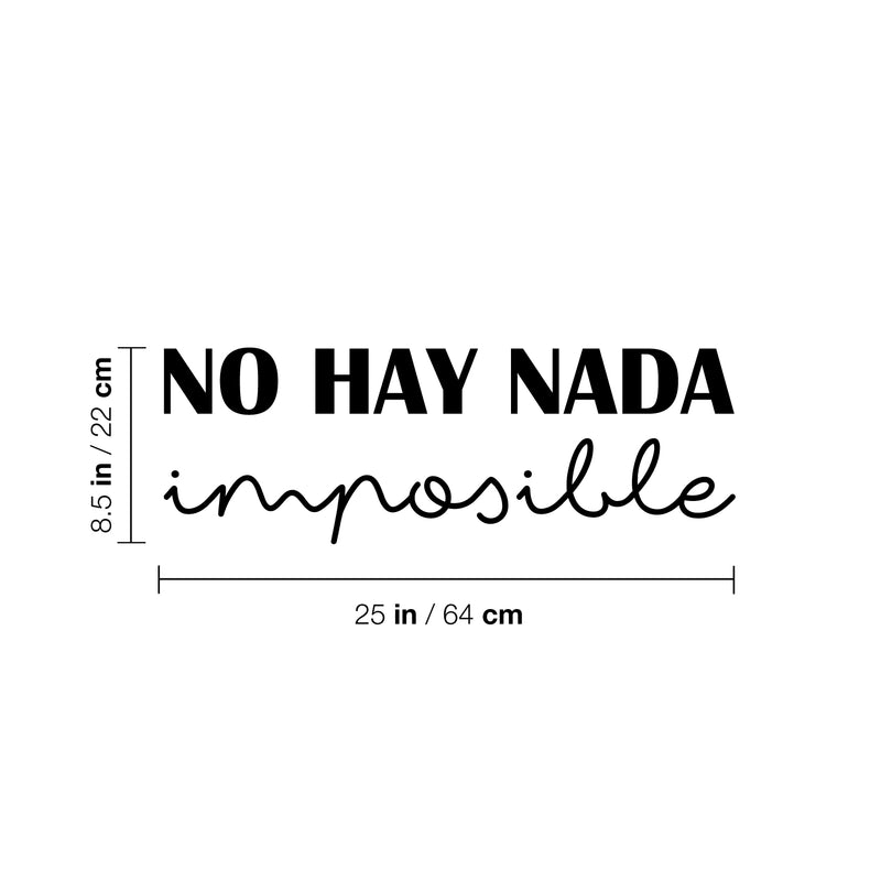 Vinyl Wall Art Decal - No Hay Nada Imposible - 8.5" x 25" - Spanish Cute Trendy Inspirational Positive Mexican Phrase Quote Sticker For Office Business Store Coffee Shop Bedroom Living Room Decor 4