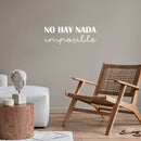 Vinyl Wall Art Decal - No Hay Nada Imposible - 8.5" x 25" - Spanish Cute Trendy Inspirational Positive Mexican Phrase Quote Sticker For Office Business Store Coffee Shop Bedroom Living Room Decor 2