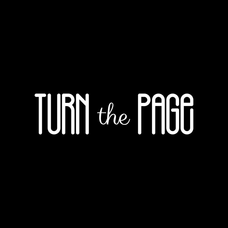 Vinyl Wall Art Decal - Turn The Page - 6" x 22" - Trendy Cute Positive Inspirational Mind Change Quote Sticker For Bedroom Closet  Living Room Office Business Coffee Shop Decor 1