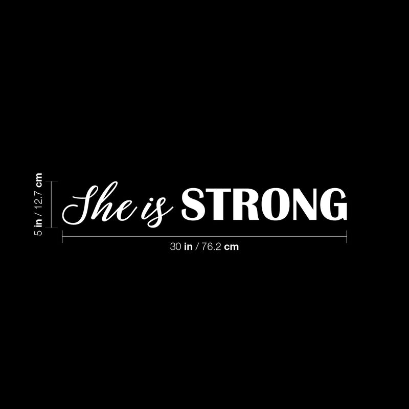 Vinyl Wall Art Decal - She Is Strong - 5" x 30" - Trendy Inspirational Good Vibes Cute Girly Quote Sticker For Bedroom Closet Living Room Boutique Beauty Salon Coffee Shop Feminine Decor 4