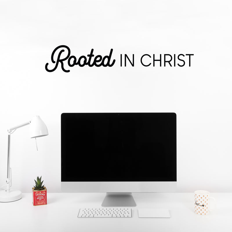 Vinyl Wall Art Decal - Rooted in Christ - 5.5" x 30" - Modern Inspirational Cute Spiritual Quote Sticker For Christian Home Bedroom Kids Room Living Room Office Coffee Shop Religious Center Decor 2