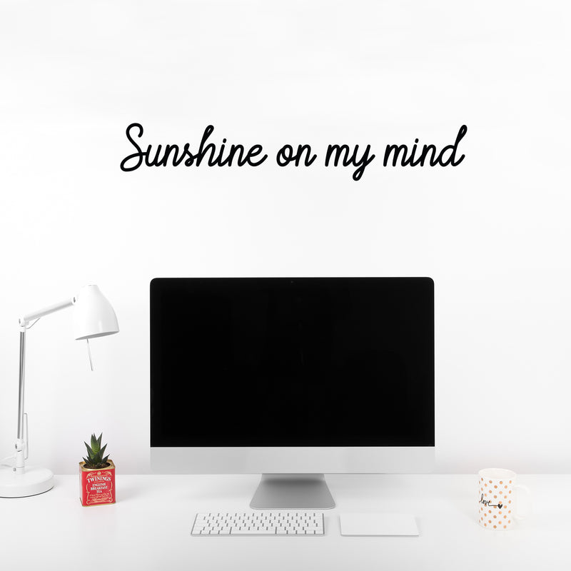 Vinyl Wall Art Decal - Sunshine On My Mind - 5" x 30" - Trendy Inspirational Cute Positive Cursive Quote Sticker For Bedroom Closet Living Room School Office Coffee Shop  Decor 2