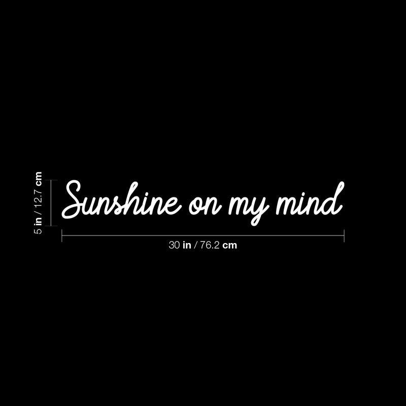 Vinyl Wall Art Decal - Sunshine On My Mind - 5" x 30" - Trendy Inspirational Cute Positive Cursive Quote Sticker For Bedroom Closet Living Room School Office Coffee Shop  Decor 4