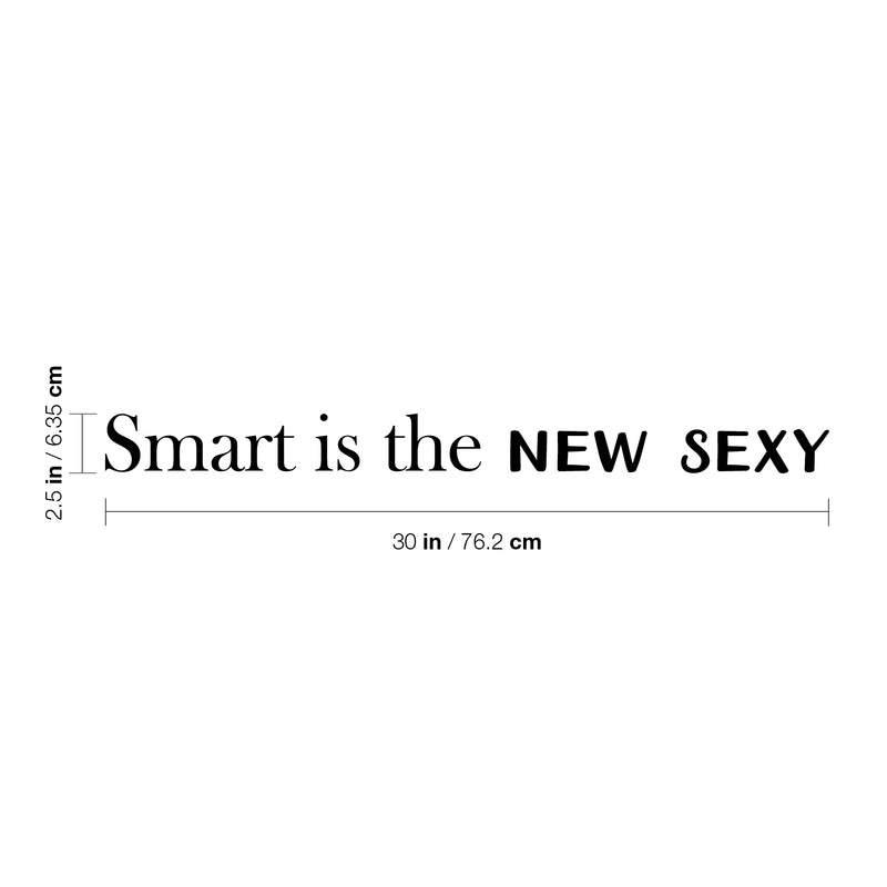 Vinyl Wall Art Decal - Smart Is The New Sexy - 2. Trendy Cute Sarcastic Cool Funny Quote Sticker For Office Business Store Coffee Shop Library School Bedroom Living Room Decor 4