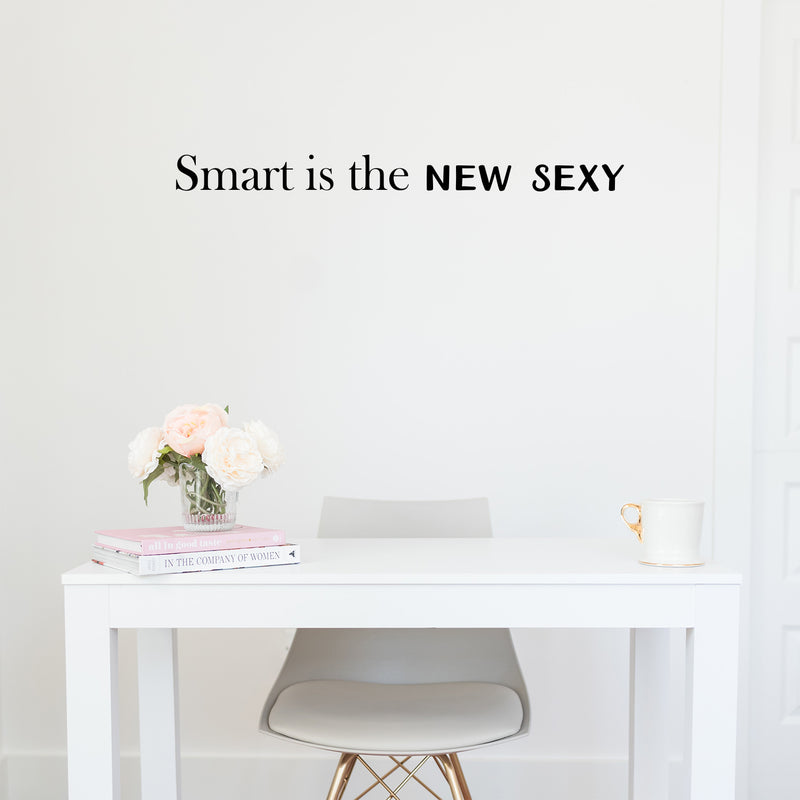 Vinyl Wall Art Decal - Smart Is The New Sexy - 2. Trendy Cute Sarcastic Cool Funny Quote Sticker For Office Business Store Coffee Shop Library School Bedroom Living Room Decor 2