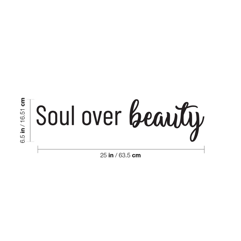 Vinyl Wall Art Decal - Soul Over Beauty - 6. Trendy Cute Inspirational Optimistic Good Vibes Quote Sticker For Bedroom Closet Living Room Boutique Beauty Salon Office Coffee Shop Decor 4