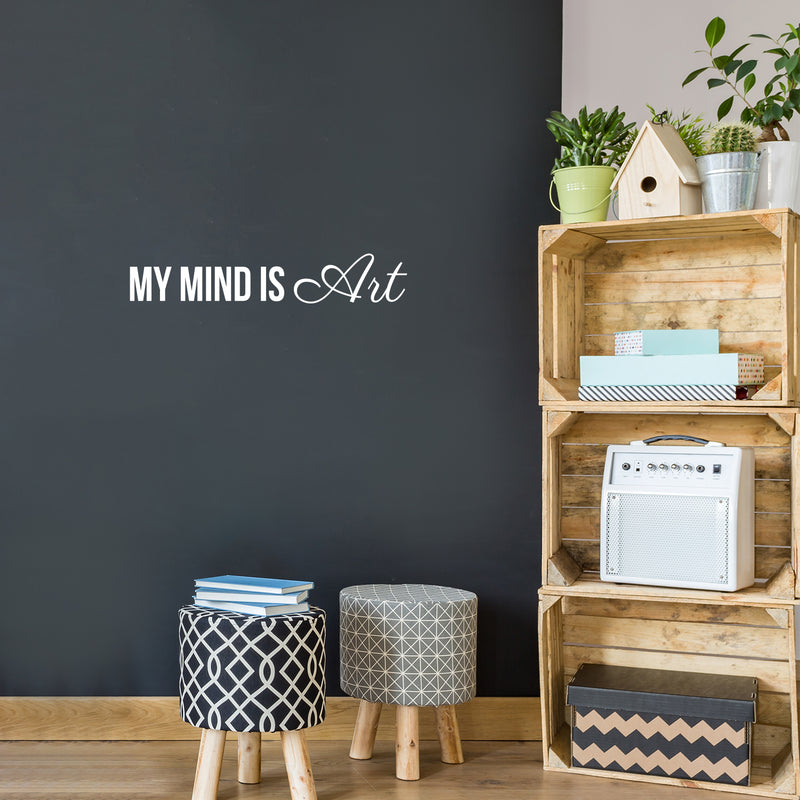 Vinyl Wall Art Decal - My Mind Is Art - 4. Trendy Motivational Cute Positive Self Esteem Quote Sticker For Living Room Kids Room Playroom School Classroom Office Business Coffee Shop Decor 5