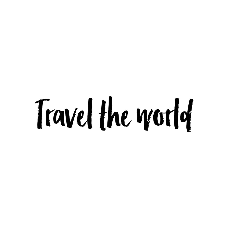 Vinyl Wall Art Decal - Travel The World - 6" x 25" - Trendy Cute Inspirational Cool Positive Vibes Quote Sticker For Adventure Lovers Office Business Coffee Shop Store School Bedroom Playroom Decor 1