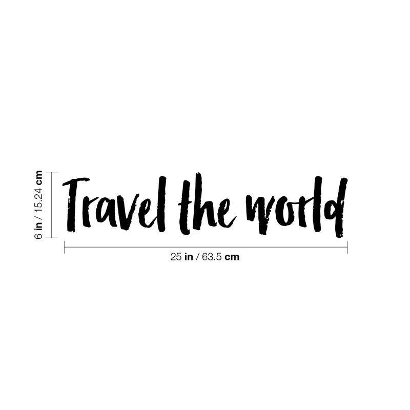 Vinyl Wall Art Decal - Travel The World - 6" x 25" - Trendy Cute Inspirational Cool Positive Vibes Quote Sticker For Adventure Lovers Office Business Coffee Shop Store School Bedroom Playroom Decor 4