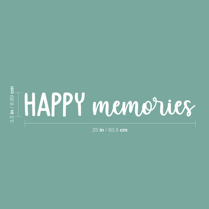Vinyl Wall Art Decal - Happy Memories - 3.5" x 25" - Cute Modern Inspirational Charming Lovely Cursive Quote Sticker For Home Bedroom Living Room Playroom Office Business Coffee Shop Decor 4