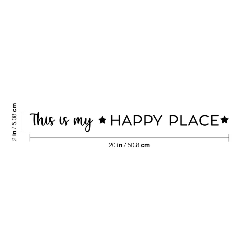 Vinyl Wall Art Decal - This Is My ? Happy Place ? - 2" x 20" - Trendy Cute Inspirational Charming Lovely Quote Sticker For Home Bedroom Kids Room Playroom Nursery Daycare School Living Room Decor 4