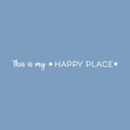Vinyl Wall Art Decal - This Is My ? Happy Place ? - 2" x 20" - Trendy Cute Inspirational Charming Lovely Quote Sticker For Home Bedroom Kids Room Playroom Nursery Daycare School Living Room Decor 1