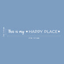 Vinyl Wall Art Decal - This Is My ? Happy Place ? - 2" x 20" - Trendy Cute Inspirational Charming Lovely Quote Sticker For Home Bedroom Kids Room Playroom Nursery Daycare School Living Room Decor 4