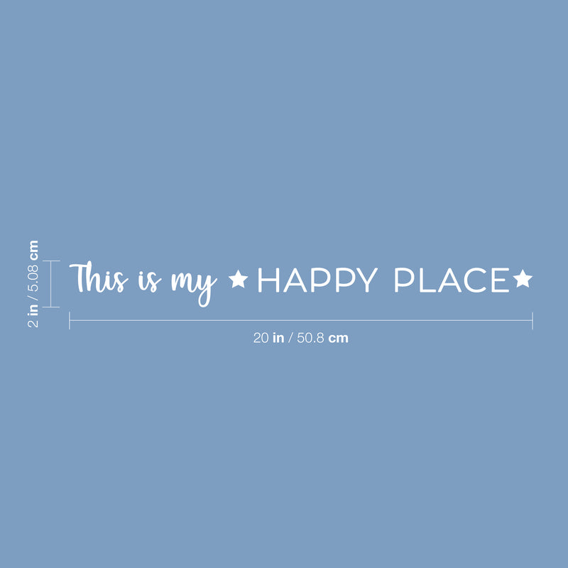Vinyl Wall Art Decal - This Is My ? Happy Place ? - 2" x 20" - Trendy Cute Inspirational Charming Lovely Quote Sticker For Home Bedroom Kids Room Playroom Nursery Daycare School Living Room Decor 4