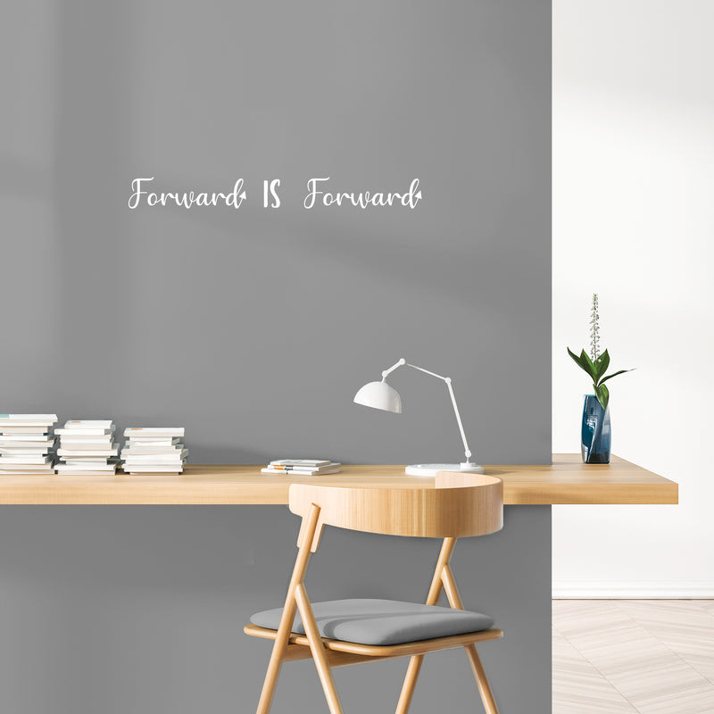 Vinyl Wall Art Decal - Forward Is Forward - 3" x 28" - Trendy Cute Inspirational Optimistic Good Vibes Quote Sticker For Home Bedroom Living Room School Gym Office Business Coffee Shop Decor 3