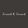 Vinyl Wall Art Decal - Forward Is Forward - 3" x 28" - Trendy Cute Inspirational Optimistic Good Vibes Quote Sticker For Home Bedroom Living Room School Gym Office Business Coffee Shop Decor 1