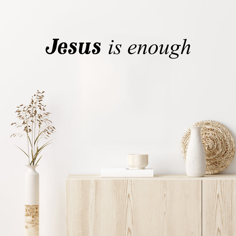 Vinyl Wall Art Decal - Jesus Is Enough - 4.5" x 32" - Modern Inspiring Cute Spiritual Lovely Quote Sticker For Home Bedroom Living Room Playroom Office Coffee Shop Religious Center Decor 2