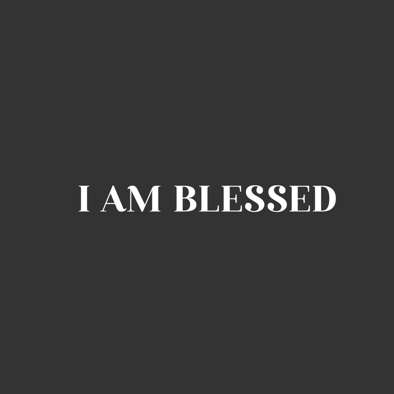 Vinyl Wall Art Decal - I Am Blessed - 2.5" x 25" - Trendy Cute Inspirational Spiritual Lovely Quote Sticker For Home Bedroom Closet Living Room Playroom Office School Coffee Shop Decor 1