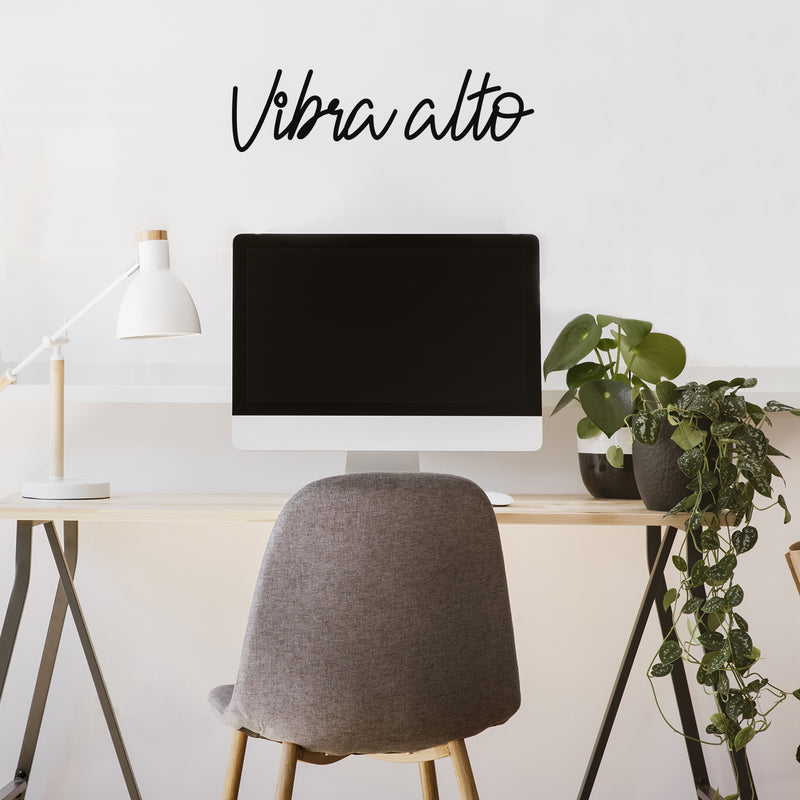 Vinyl Wall Art Decal - Vibra Alto / High Vibes - 7" x 25" - Trendy Positive Inspirational Good Vibes Spanish Phrase Quote Sticker For Office Business Coffee Shop Bedroom Living Room Decor 2