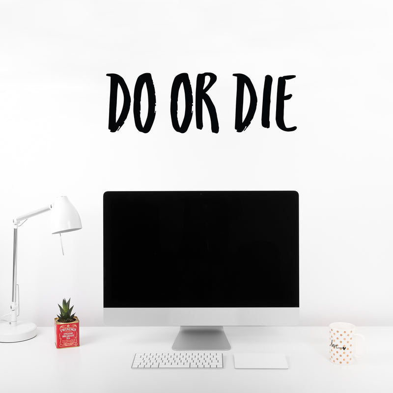 Vinyl Wall Art Decal - Do Or Die - Trendy Motivational Sarcastic Positive Mind Change Quote Sticker For Gym CrossFit Fitness Center Yoga Pilates Classes Dance Studio Workout Room Decor 3