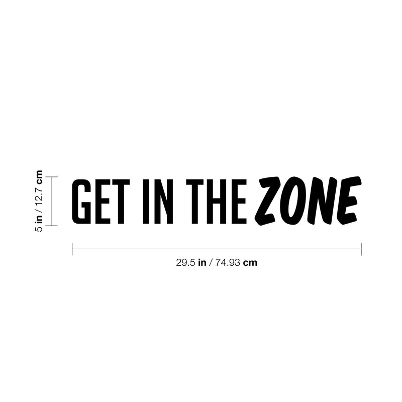 Vinyl Wall Art Decal - Get In The Zone - 5" x 29.5" - Trendy Motivational Positive Mind Change Quote Sticker For Gym CrossFit Fitness Center Yoga Pilates Classes Dance Studio Decor 4