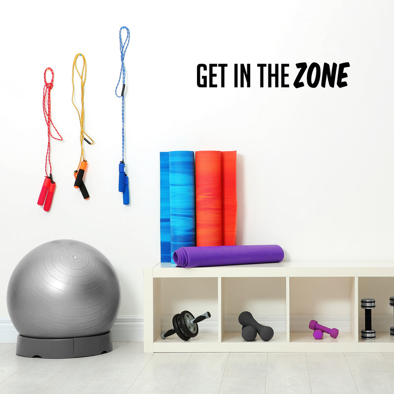 Vinyl Wall Art Decal - Get In The Zone - - Trendy Motivational Positive Mind Change Quote Sticker For Gym CrossFit Fitness Center Yoga Pilates Classes Dance Studio Decor 2