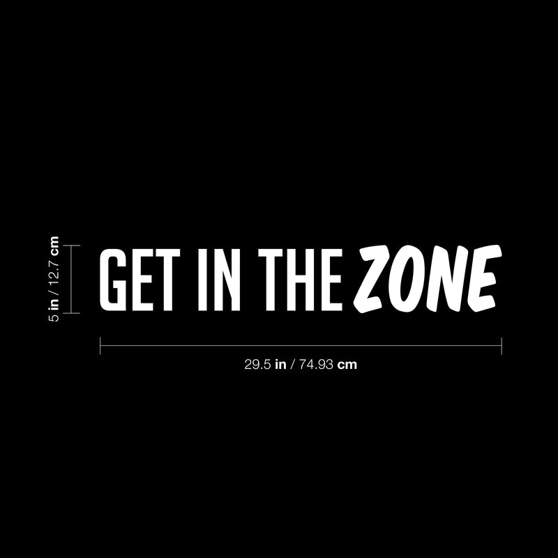 Vinyl Wall Art Decal - Get In The Zone - 5" x 29.5" - Trendy Motivational Positive Mind Change Quote Sticker For Gym CrossFit Fitness Center Yoga Pilates Classes Dance Studio Decor 4