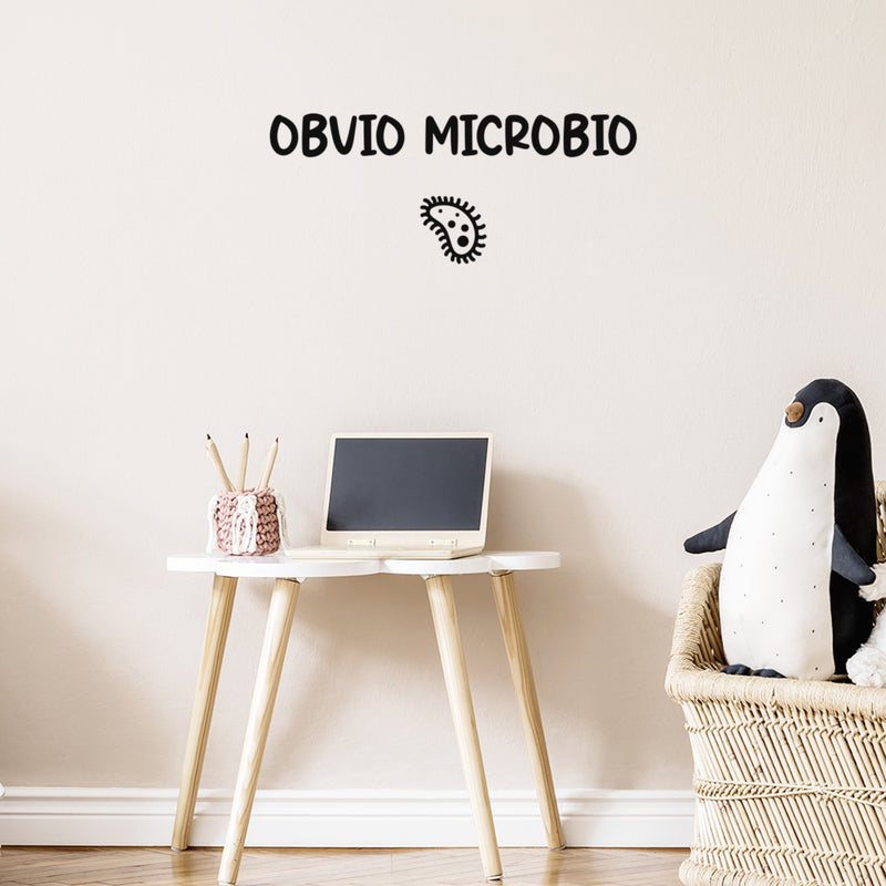 Vinyl Wall Art Decal - Obvio Microbio - Spanish Trendy Cool Design Positive Funny Mexican Phrase Quote Sticker For Office Business Store Coffee Shop Bedroom Living Room Playroom Decor 3